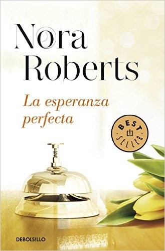 Maud Godoc, Nora Roberts: La esperanza perfecta  Nora Roberts (2014, Debolsillo)