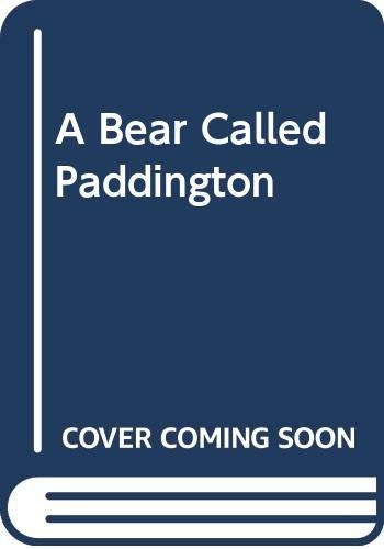 Michael Bond: A bear called Paddington. (1992, HarperCollins, Collins)