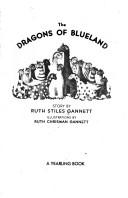 Ruth Stiles Gannett: The Dragons of Blueland (Paperback, Dell Pub Co)