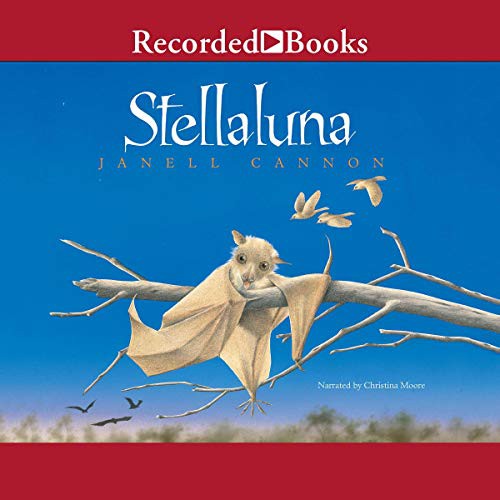 Janell Cannon: Stellaluna (AudiobookFormat, 2018, Recorded Books, Inc. and Blackstone Publishing)