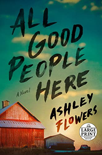 Ashley Flowers: All Good People Here (Paperback, Random House Large Print)