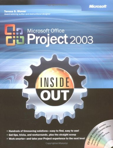 Teresa S. Stover: Microsoft Office Project 2003 Inside Out (Paperback, 2003, Microsoft Press)