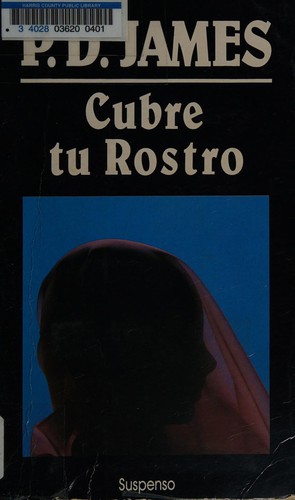 P. D. James: Cubre Tu Rostro (Hardcover, Spanish language, 1991, Vergara Editor S.A.)