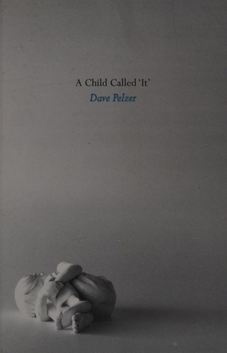 David J. Pelzer: Child Called 'It' (Paperback, 2012, Orion)