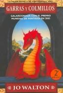 Jo Walton: Garras Y Colmillos/ Tooth and Claw (Paperback, Spanish language, La Factoria de Ideas)