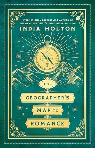 India Holton: Geographer's Map to Romance (2025, Penguin Publishing Group)