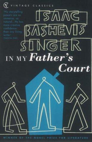 Isaac Bashevis Singer: In My Father's Court (Vintage)