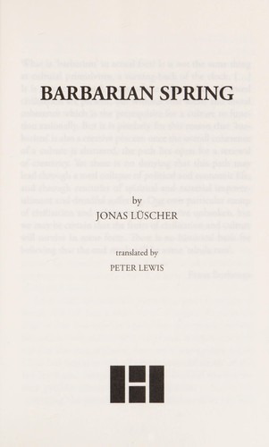 Jonas Lüscher: Barbarian spring (2014)