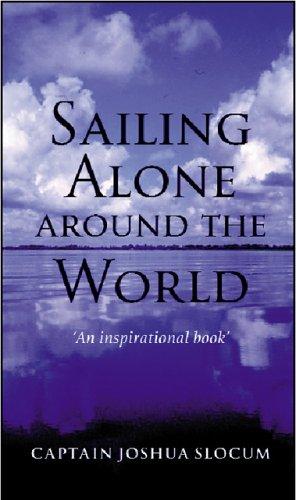 Joshua Slocum: Sailing Alone Around The World (Paperback, 2003, Adlard Coles Nautical)