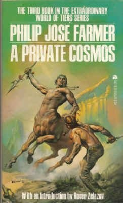 Philip José Farmer: A Private Cosmos (World of Tiers, #3) (1975, Ace Books, Ace)