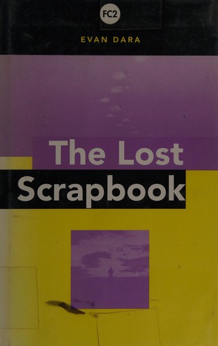 Evan Dara: The Lost Scrapbook (Hardcover, 1995, Black Ice Books)