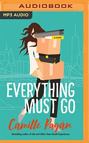 Laural Merlington, Camille Pagán, Amy McFadden: Everything Must Go (AudiobookFormat, 2022, Brilliance Audio)