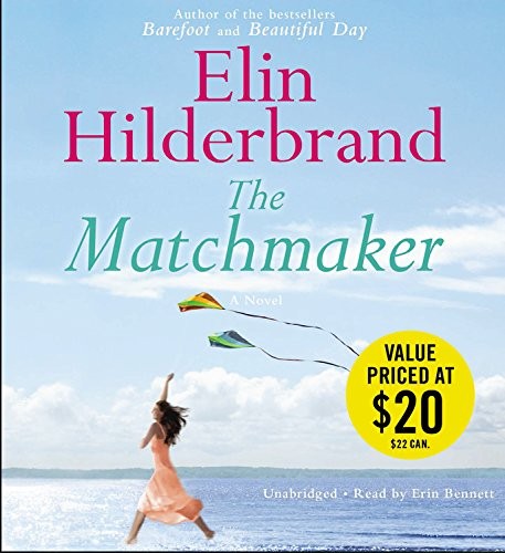 Elin Hilderbrand: The Matchmaker (AudiobookFormat, 2015, Little, Brown & Company)