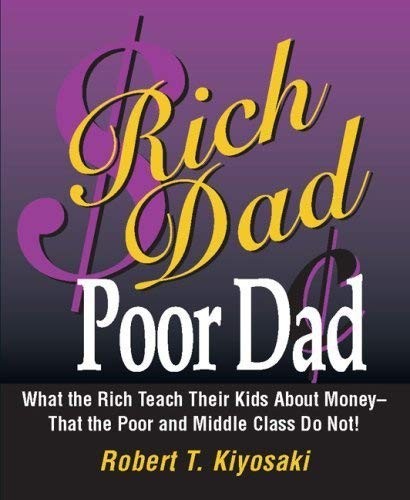 Robert T. Kiyosaki, Robert T Kiyosaki: Rich Dad Poor Dad (Hardcover, 2009, First Borders Edition 2009)