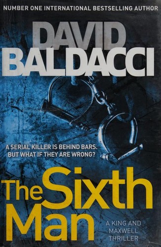 David Baldacci: The Sixth Man (Hardcover, 2011, Macmillan)