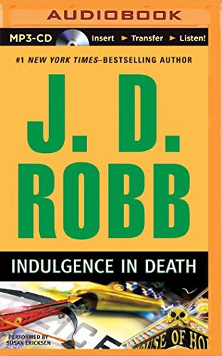 Nora Roberts, Susan Ericksen: Indulgence in Death (AudiobookFormat, 2014, Brilliance Audio)