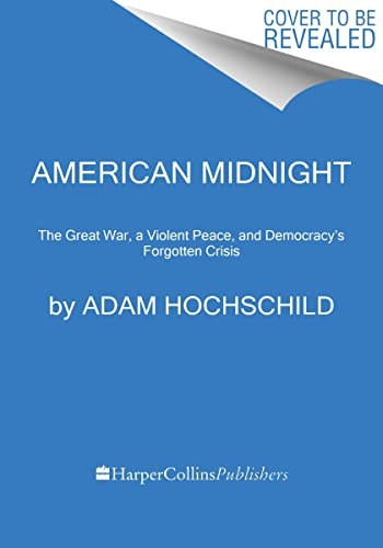 Adam Hochschild: American Midnight (Paperback, 2023, Mariner Books, HarperCollins Publishers)