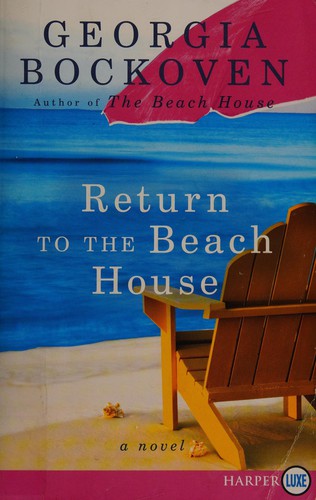 Georgia Bockoven: Return to the beach house (2014, HarperLuxe, an imprint of HarperCollins Publishers)