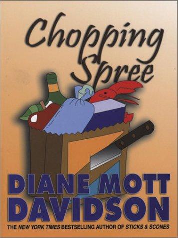 Diane Mott Davidson: Chopping spree (2003, Large Print Press)