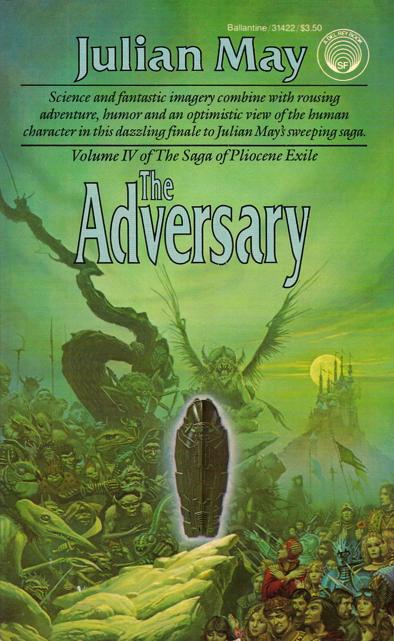 Julian May: The Adversary (Paperback, 1985, Del Rey)