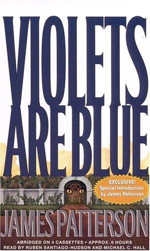 James Patterson: Violets Are Blue (AudiobookFormat, 2001, Hachette Audio)