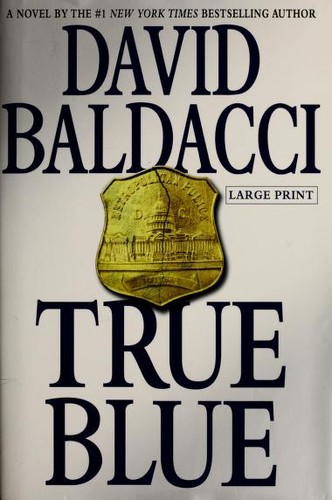 David Baldacci: True blue (2009, Grand Central Pub.)