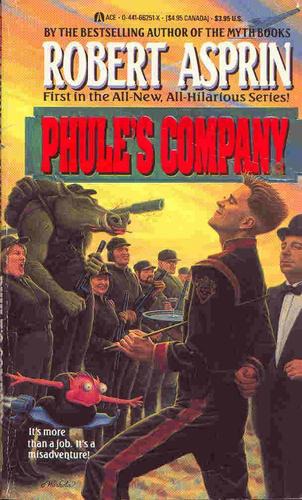 Robert Asprin: Phule's Company (1990, Ace)