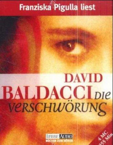 David Baldacci, Franziska Pigulla: Die Verschwörung. 4 Cassetten. (AudiobookFormat, German language, 2000, Lübbe)