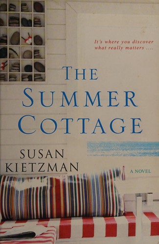 Susan Kietzman: The summer cottage (2015)