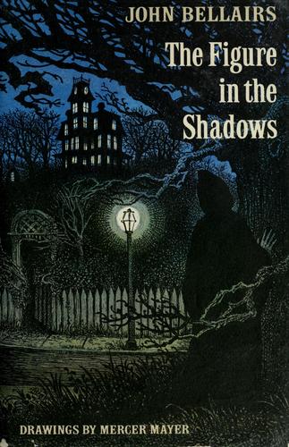 John Bellairs: The  figure in the shadows (1975, Dial Press)
