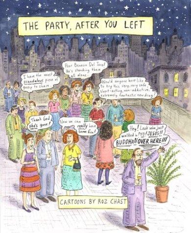 Roz Chast: The Party After You Left (Hardcover, 2004, Bloomsbury USA)