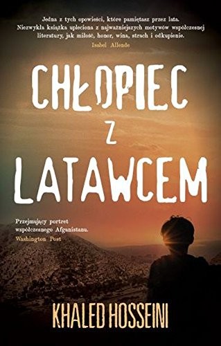 Khaled Hosseini: Chlopiec z latawcem (Paperback, 2018, Albatros)