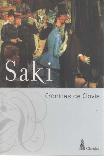 Saki, Jan Oliveira: Crónicas de Clovis (1. edición) (2006, Claridad)