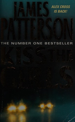 James Patterson: Kiss the girls (2004, HarperCollins)