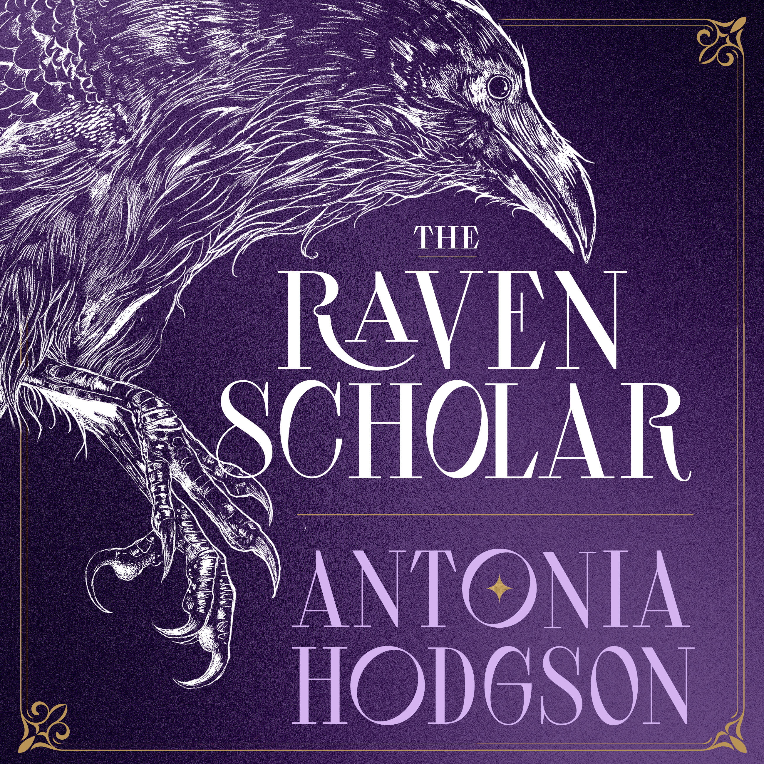 Antonia Hodgson: The Raven Scholar (AudiobookFormat, 2025, Hachette Audio)