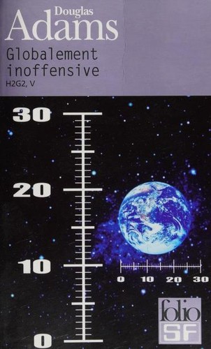 Douglas Adams, Jean Bonnefoy: Globalement inoffensive (Paperback, French language, 2009, Denoel)