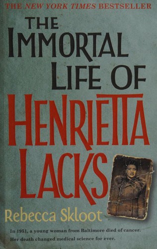 Rebecca Skloot: The Immortal Life of Henrietta Lacks (Hardcover, 2010, Crown)