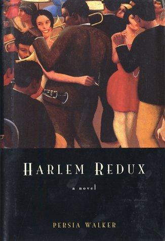 Persia Walker: Harlem redux (2002, Simon & Schuster)