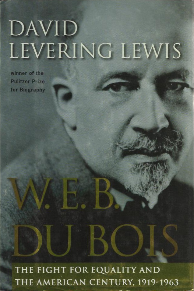 David Levering Lewis: W.E.B. Du Bois (Hardcover, 2000, Henry Holt)