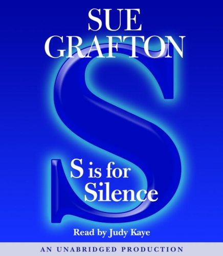 Sue Grafton: S Is for Silence (Kinsey Millhone Mysteries) (AudiobookFormat, 2005, RH Audio)