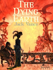 Jack Vance: The Dying Earth (EBook, 2012, Spatterlight Press)