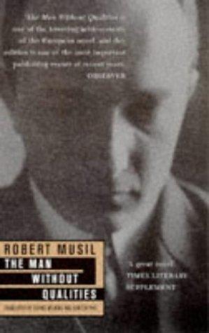 Robert Musil: The Man Without Qualities