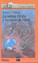 Robert O'Brien: LA Senora Frisby Y Las Ratas De Nimh (Barco de Vapor) (Hardcover, 1999, Lectorum Publications)