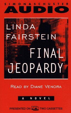 Linda Fairstein: Final Jeopardy (Alexandra Cooper Mysteries) (AudiobookFormat, 1996, Simon & Schuster Audio)