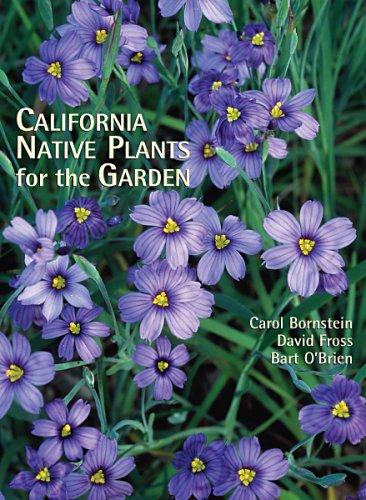 Carol Bornstein: California Native Plants for the Garden (2005, Cachuma Press)