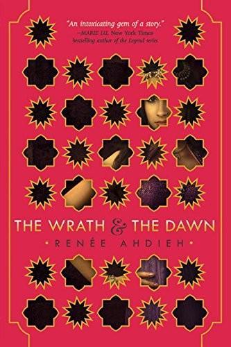 Renée Ahdieh: The Wrath and the Dawn (2015)