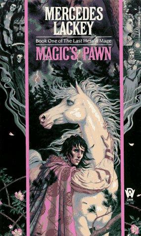 Mercedes Lackey: Magic's Pawn (The Last Herald-Mage Series, Book 1) (Paperback, 1989, DAW)