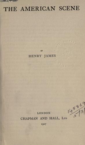 Henry James: The American scene. (1907, Chapman and Hall)