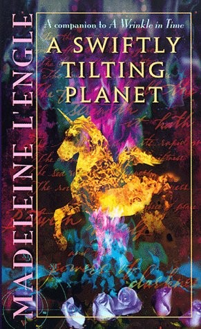 Madeleine L'Engle: A Swiftly Tilting Planet (1978, Farrar, Straus and Giroux)