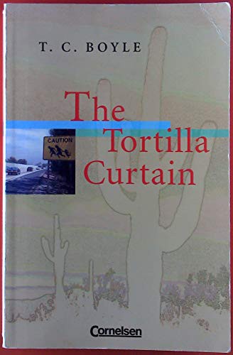 T.C. Boyle: The Tortilla Curtain (Paperback, 2003, Pearson)